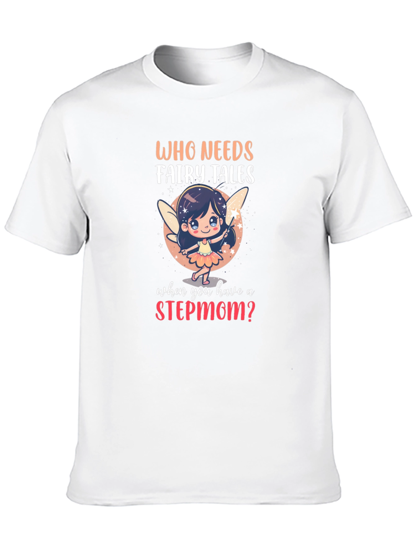 Stepmom Fairy Tale Graphic T-Shirt