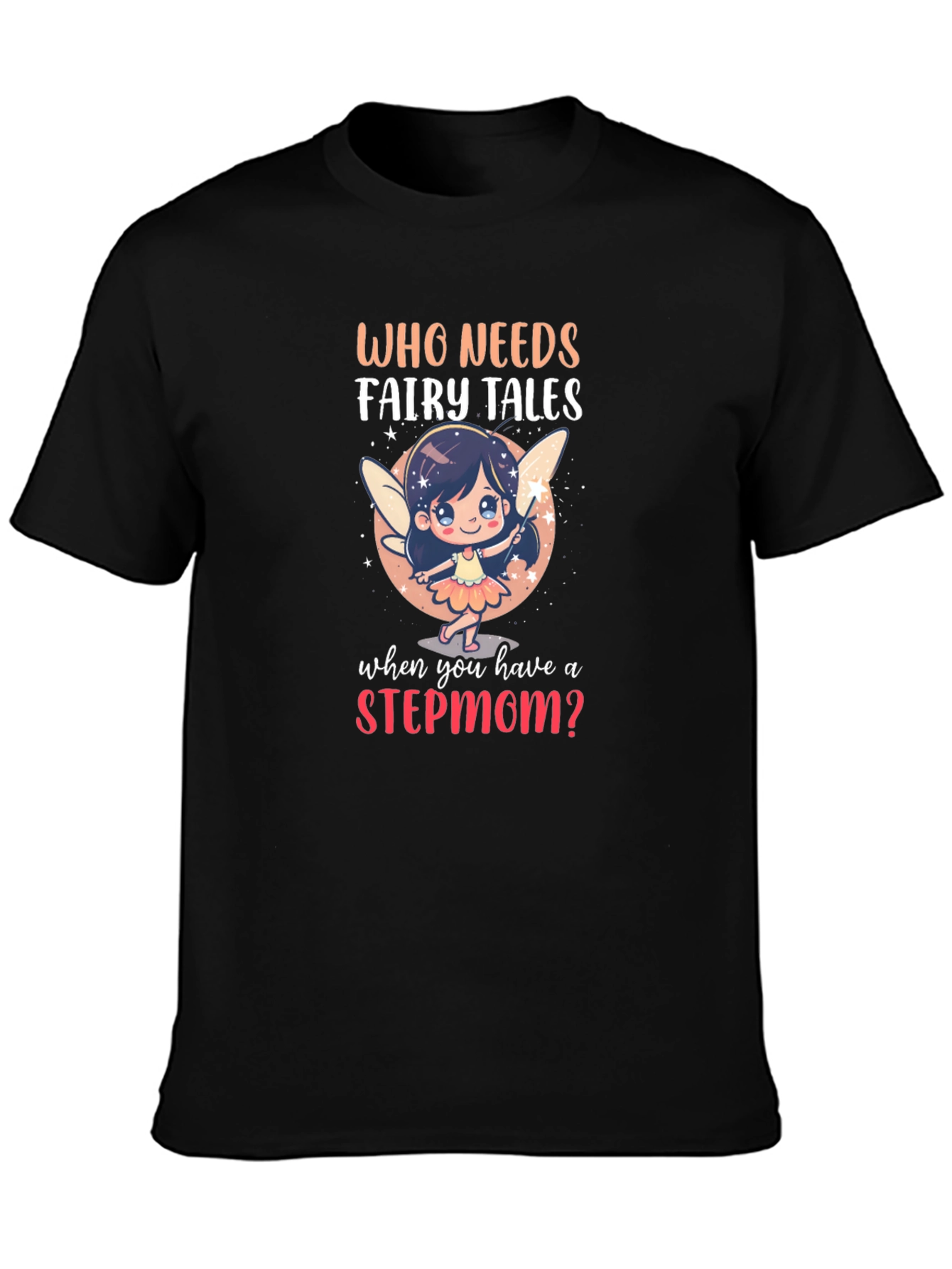 Stepmom Fairy Tale Graphic T-Shirt