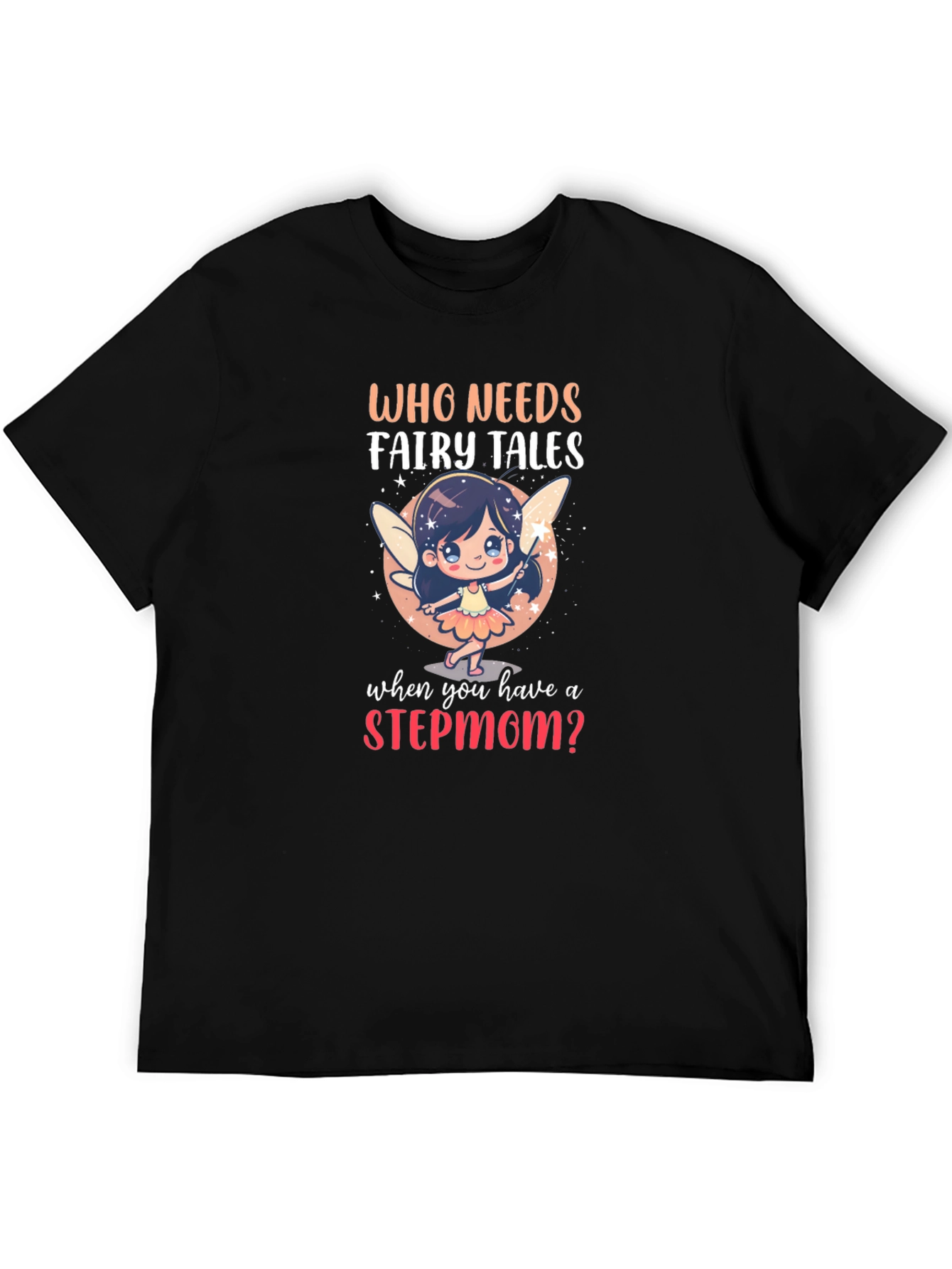 Stepmom Fairy Tale Graphic T-Shirt