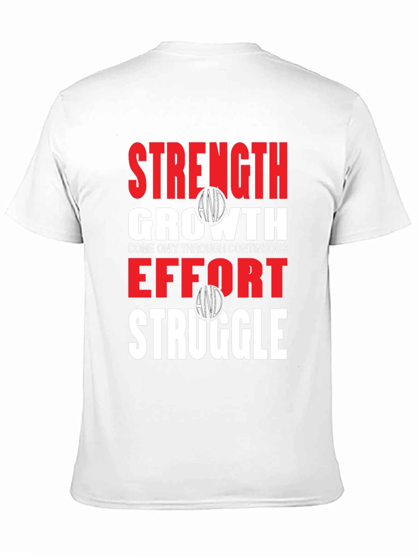 Strength Growth Effort Struggle T-Shirt
