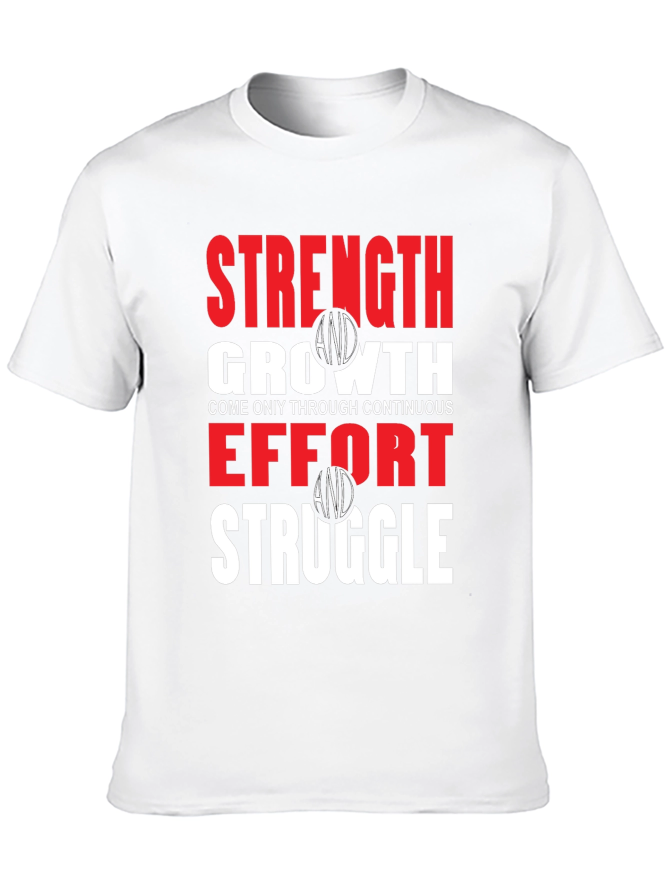 Strength Growth Effort Struggle T-Shirt