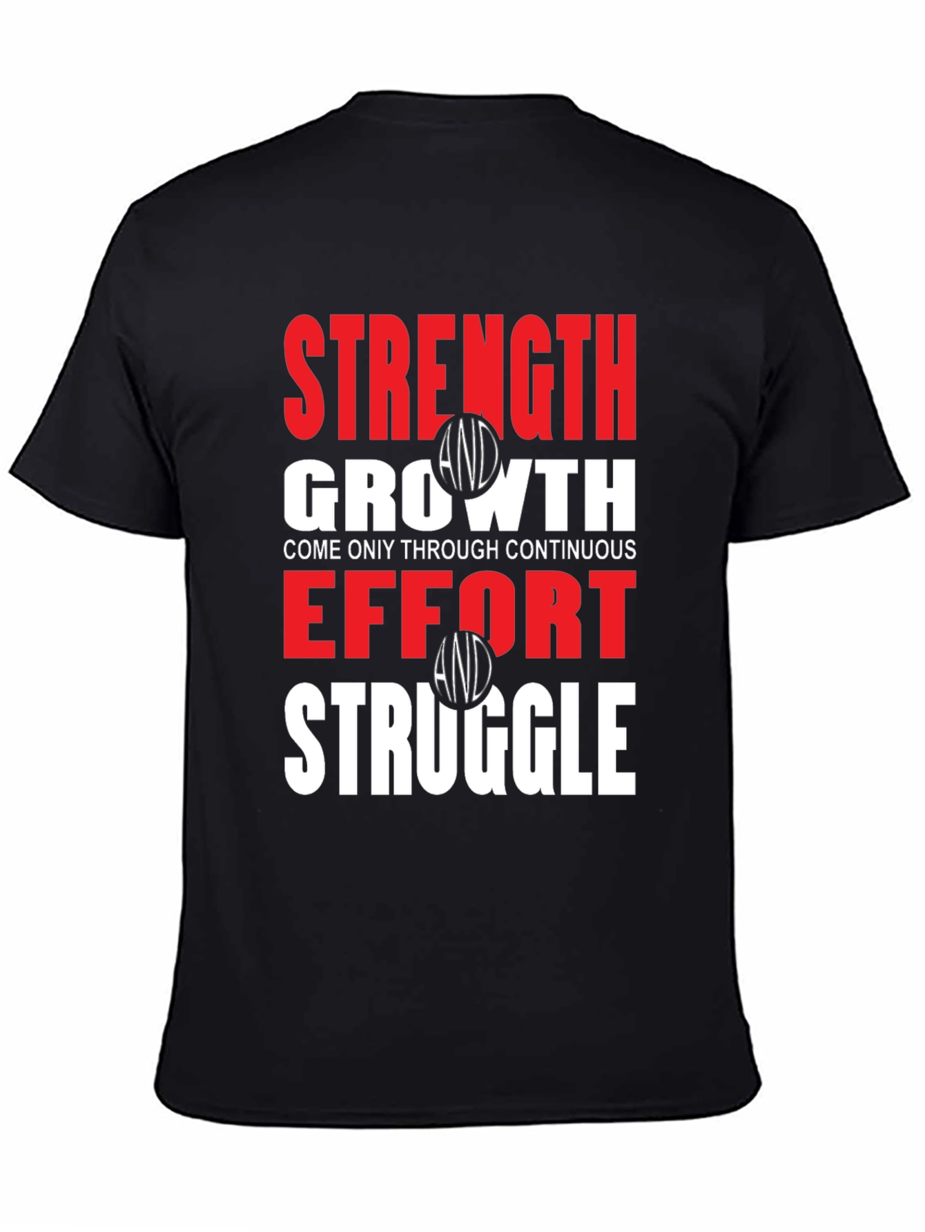 Strength Growth Effort Struggle T-Shirt