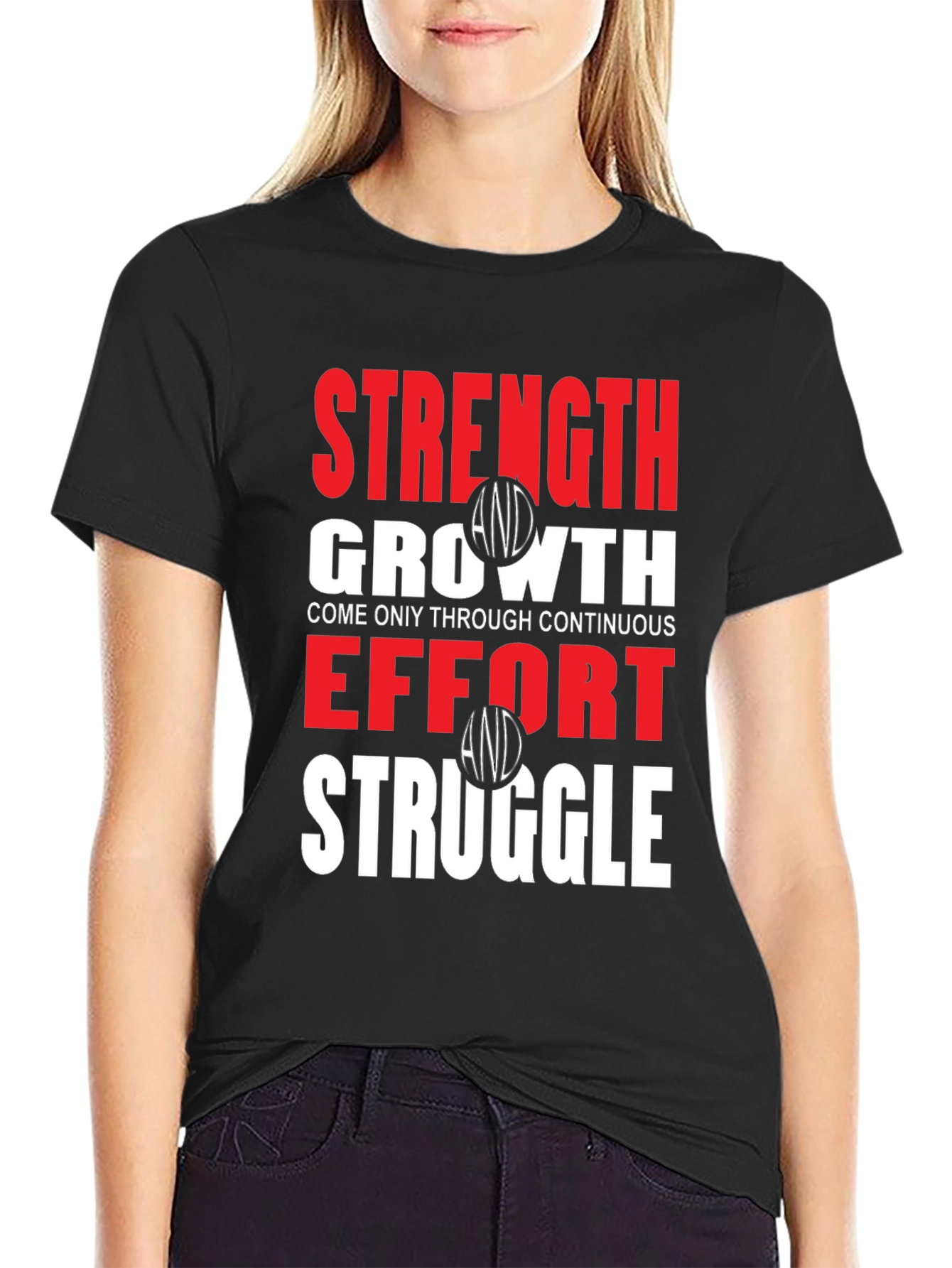 Strength Growth Effort Struggle T-Shirt