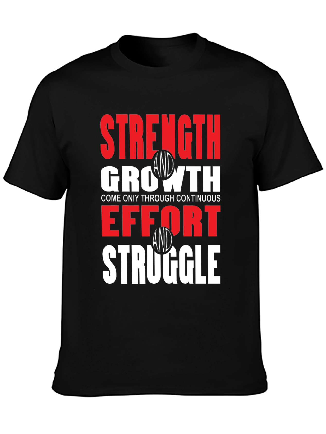 Strength Growth Effort Struggle T-Shirt
