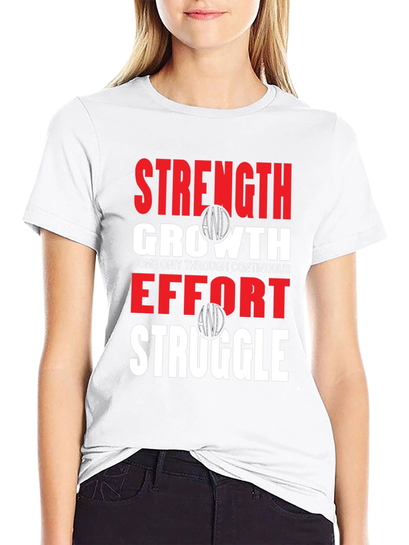 Strength Growth Effort Struggle T-Shirt