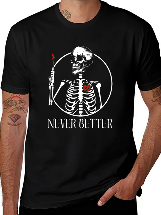 Edgy Skeleton Never Better Graphic Tee