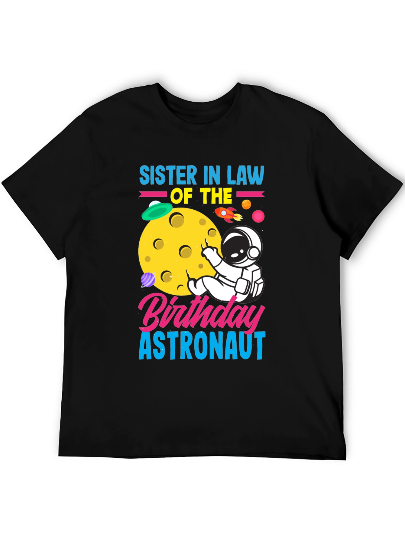 Sister In Law Birthday Astronaut Graphic Tee
