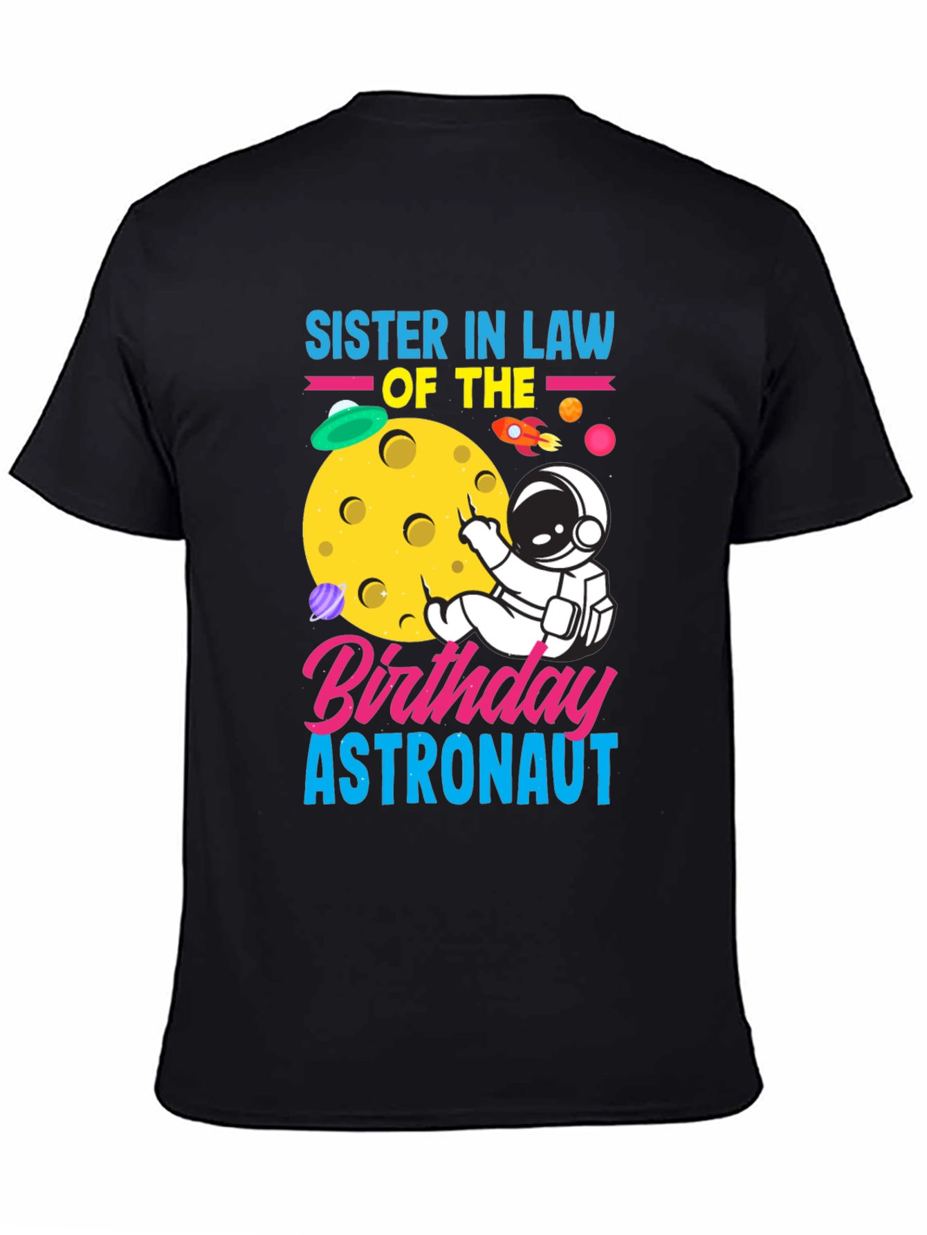 Sister In Law Birthday Astronaut Graphic Tee