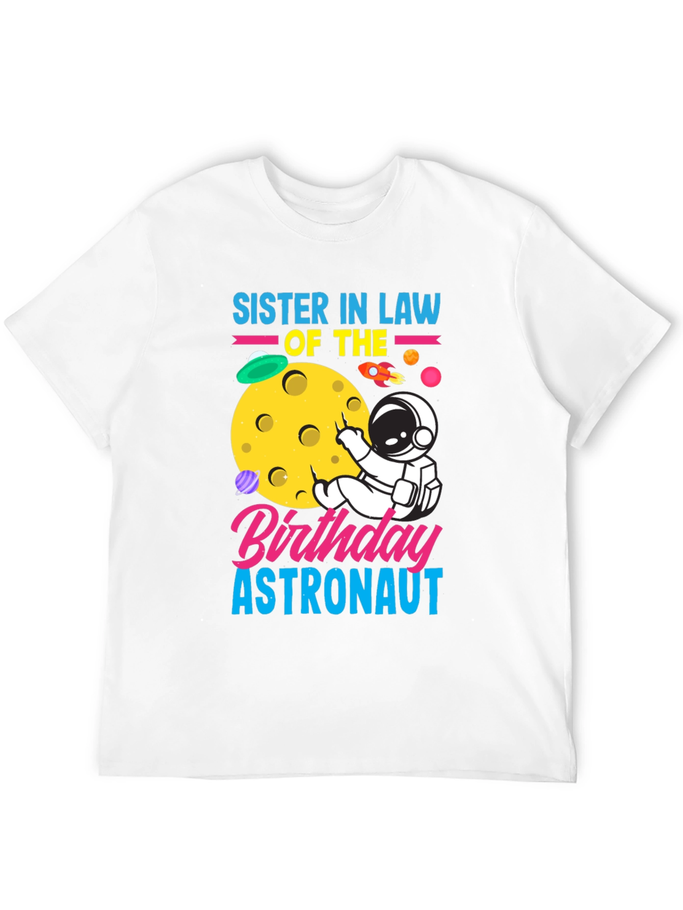 Sister In Law Birthday Astronaut Graphic Tee