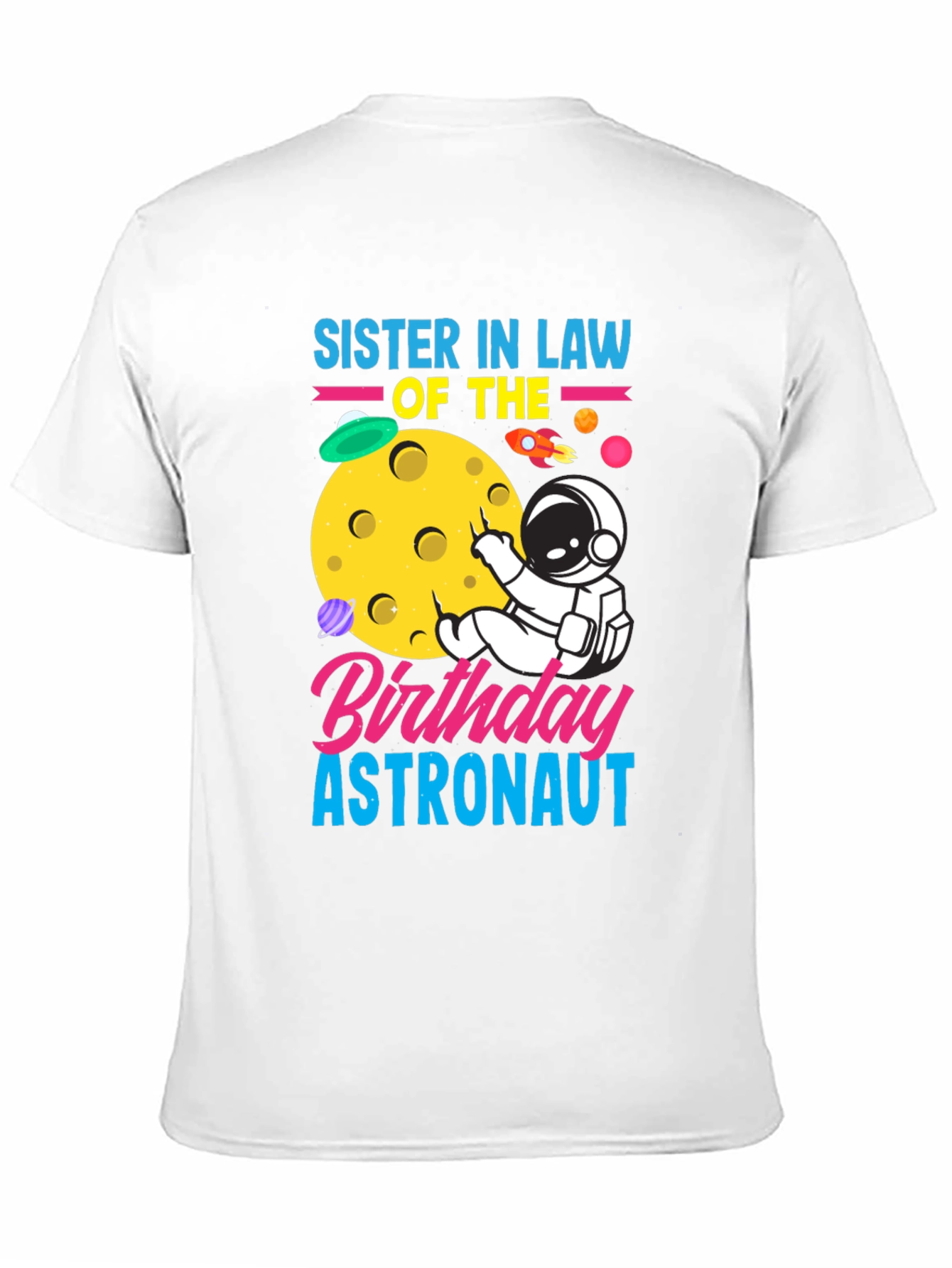 Sister In Law Birthday Astronaut Graphic Tee