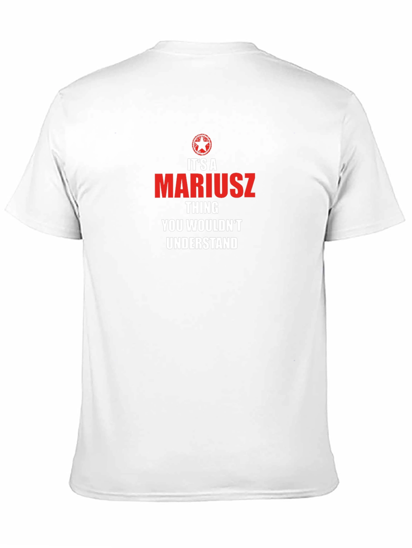 Its a Mariusz Thing T-Shirt - You Wouldnt Understand