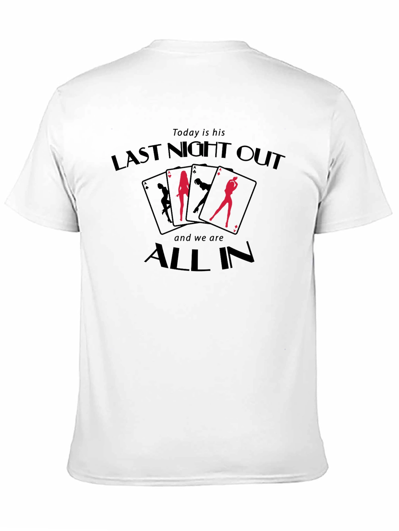 Last Night Out Bachelor Party T-Shirt