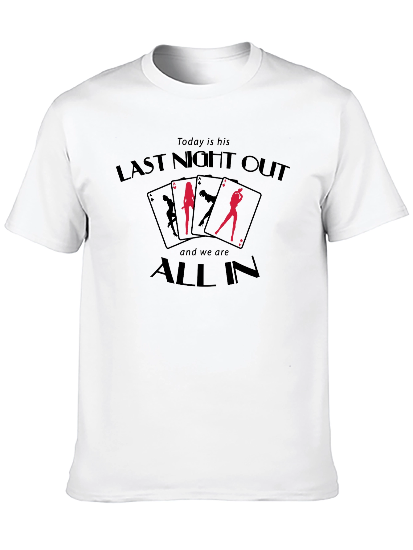 Last Night Out Bachelor Party T-Shirt