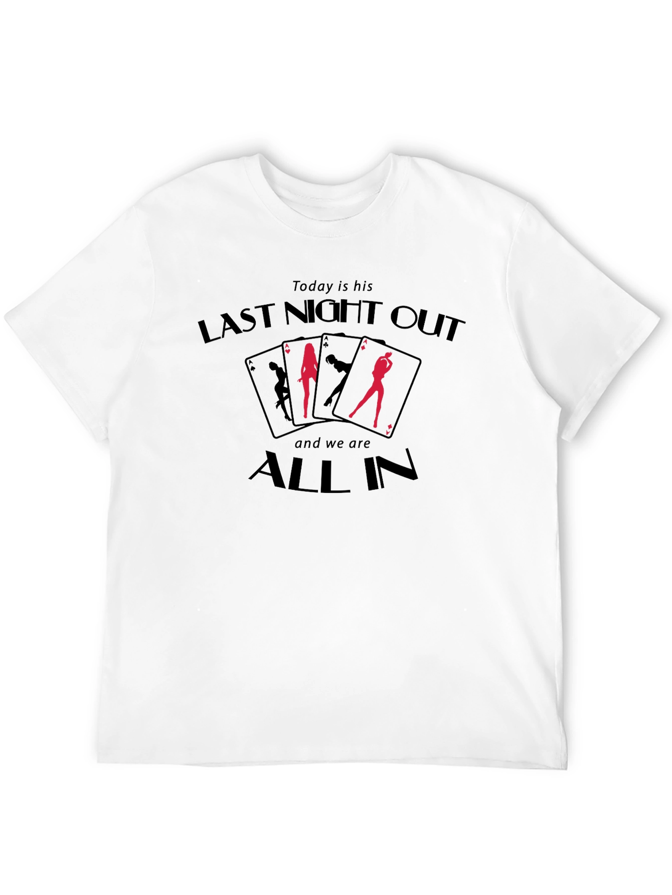 Last Night Out Bachelor Party T-Shirt