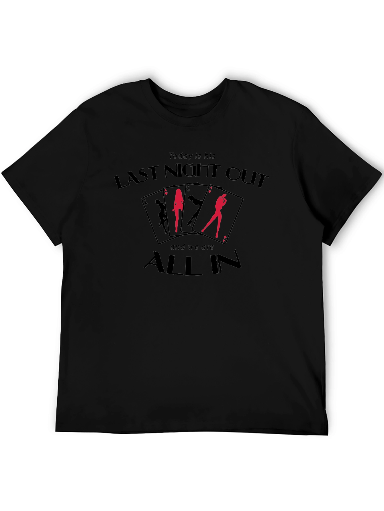 Last Night Out Bachelor Party T-Shirt