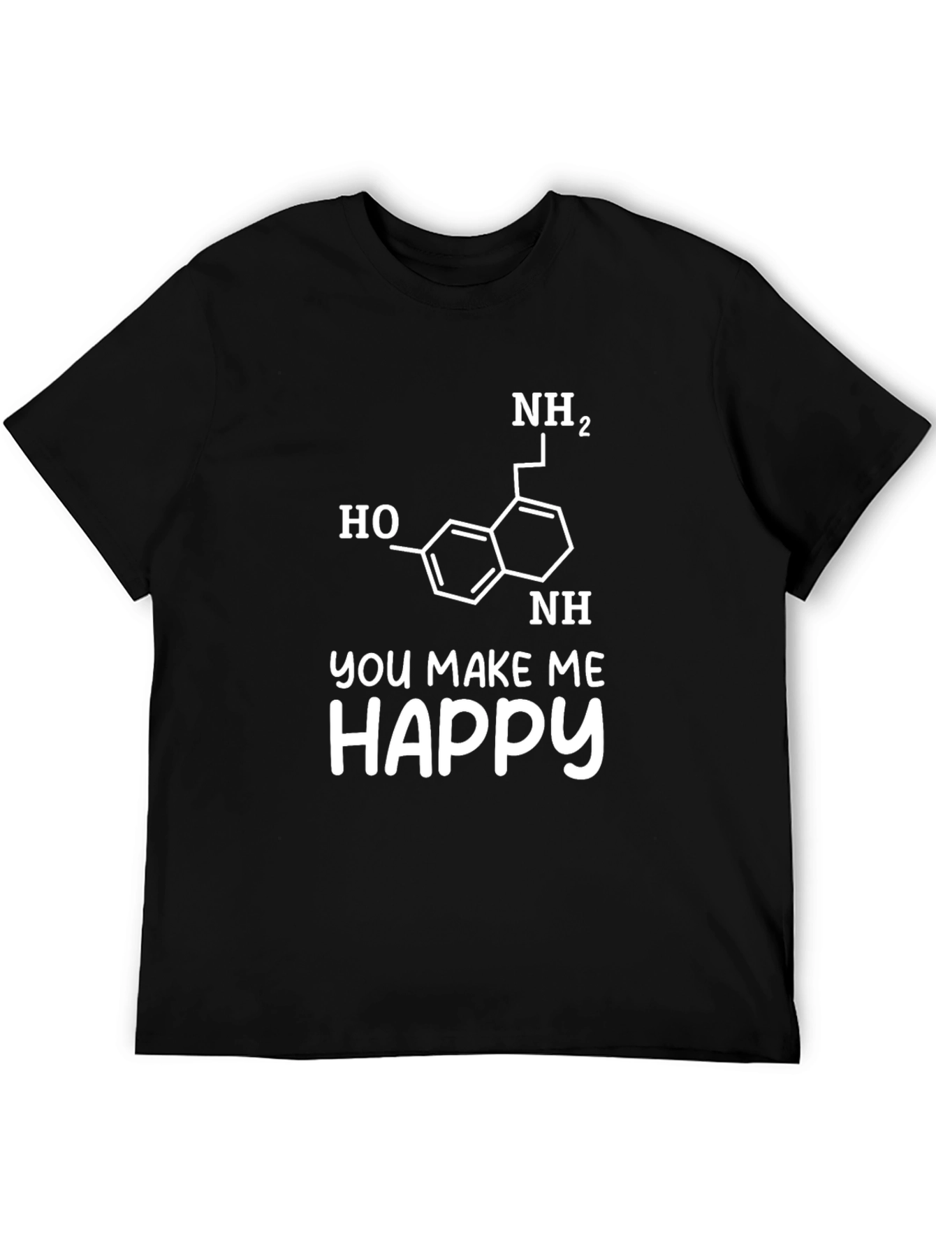 Serotonin Molecule You Make Me Happy Graphic T-Shirt