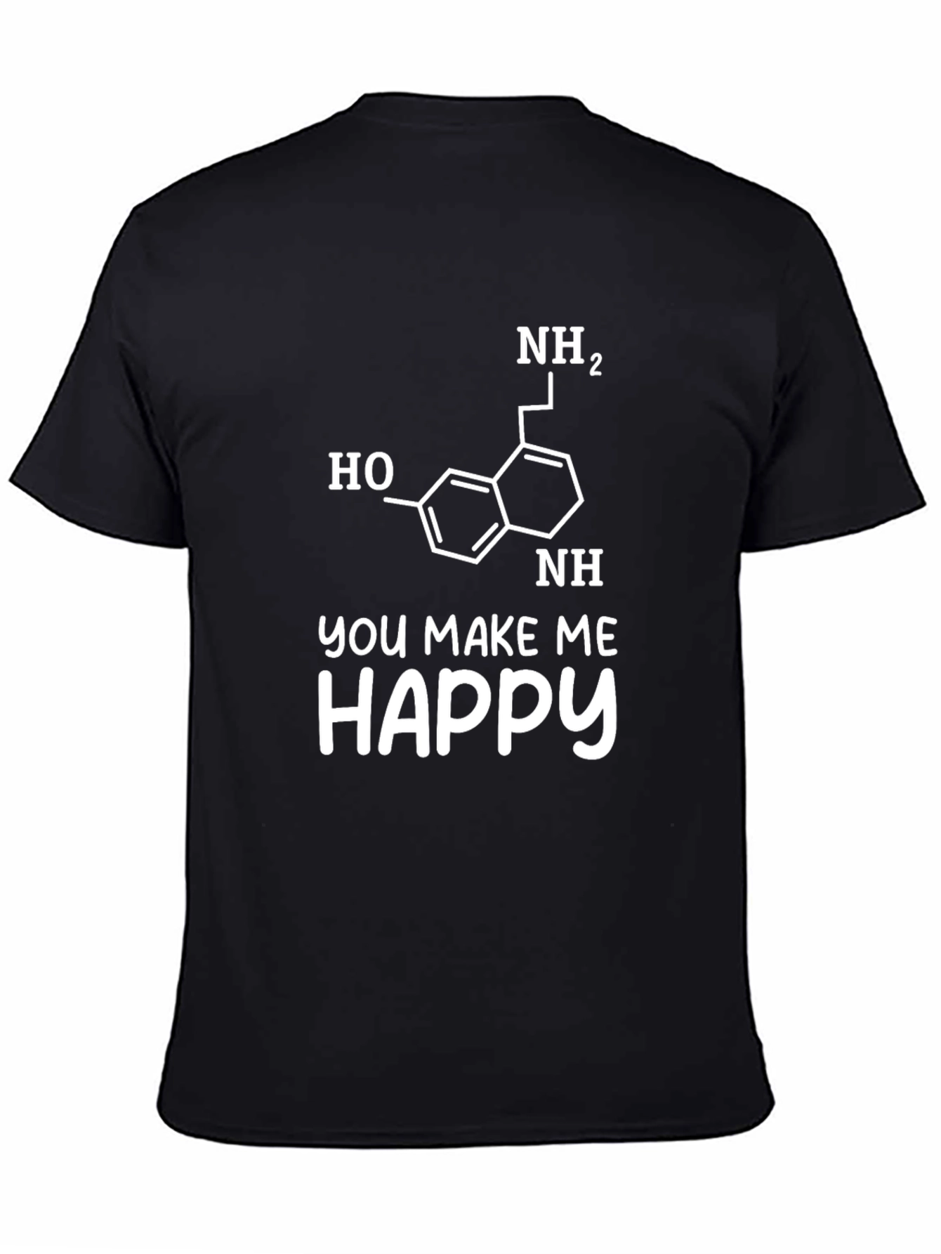 Serotonin Molecule You Make Me Happy Graphic T-Shirt