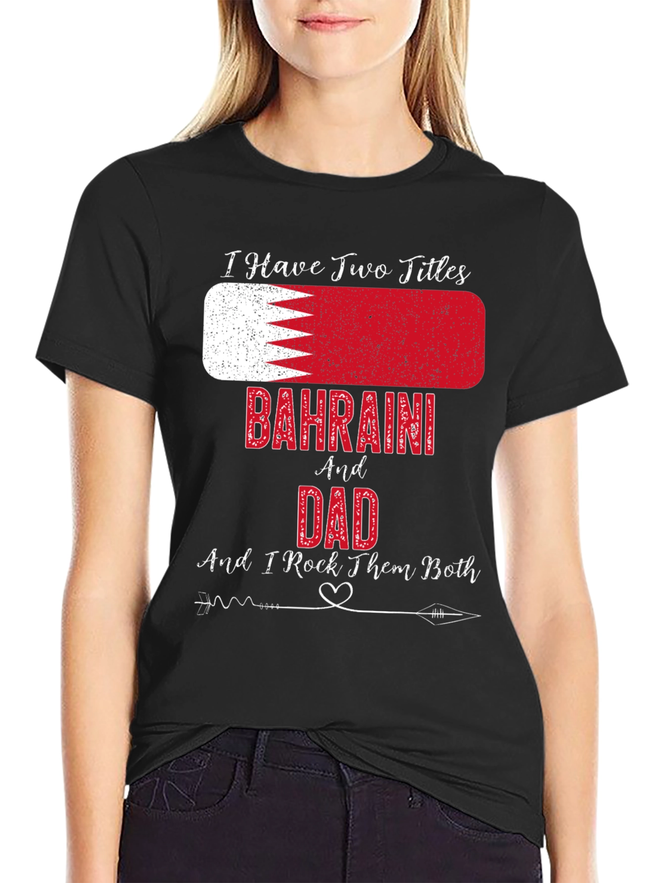 Bahraini Dad T-Shirt - I Have Two Titles