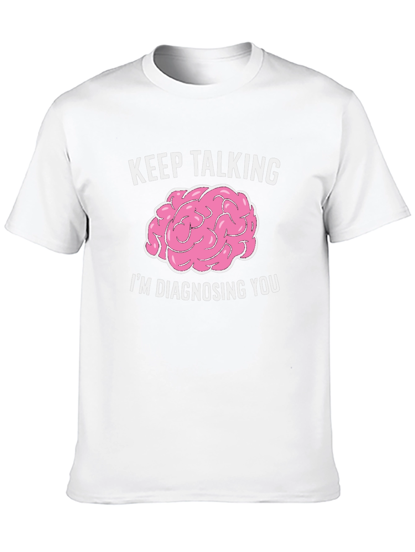 Keep Talking Im Diagnosing You Black Graphic Tee