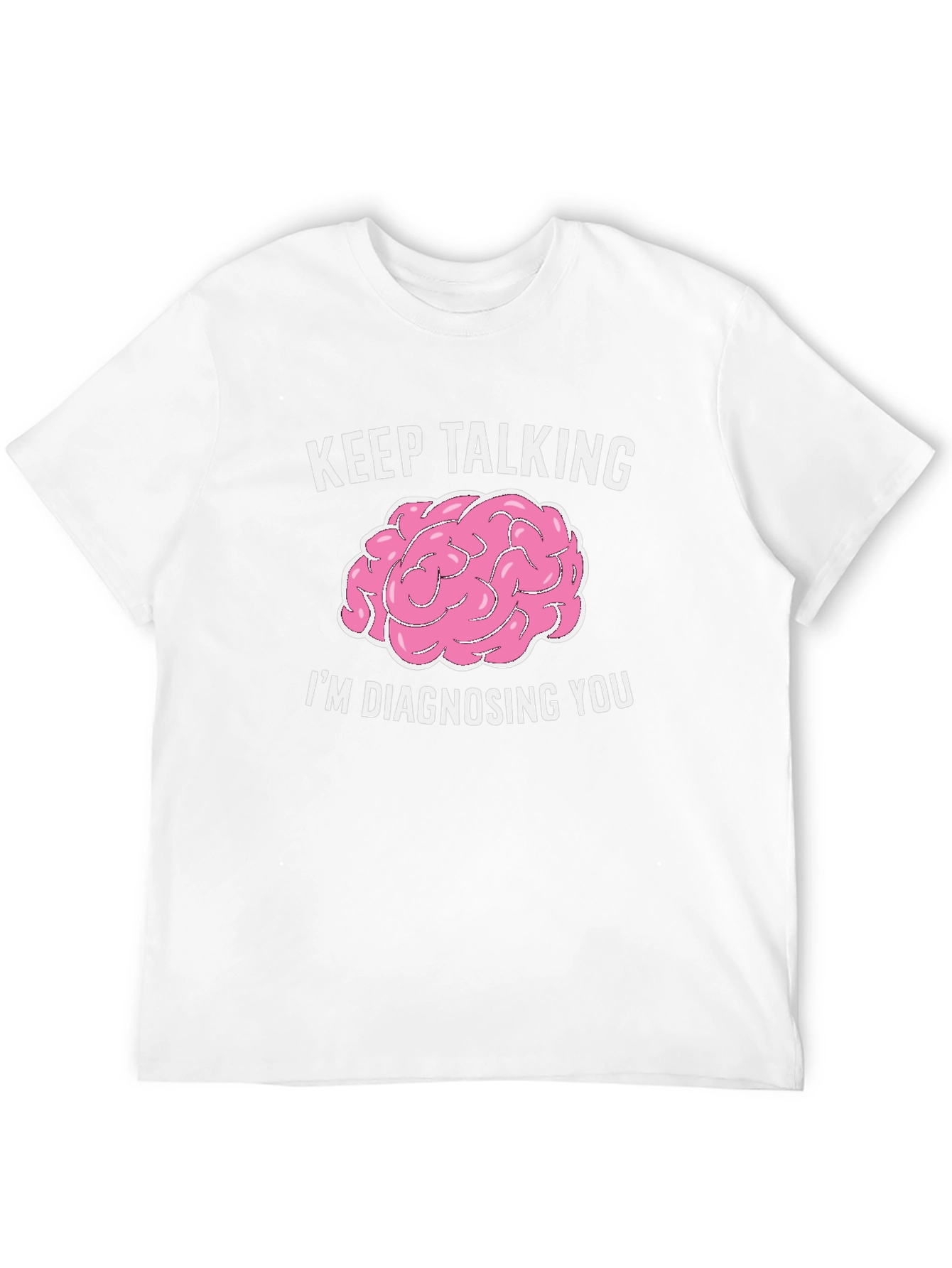 Keep Talking Im Diagnosing You Black Graphic Tee