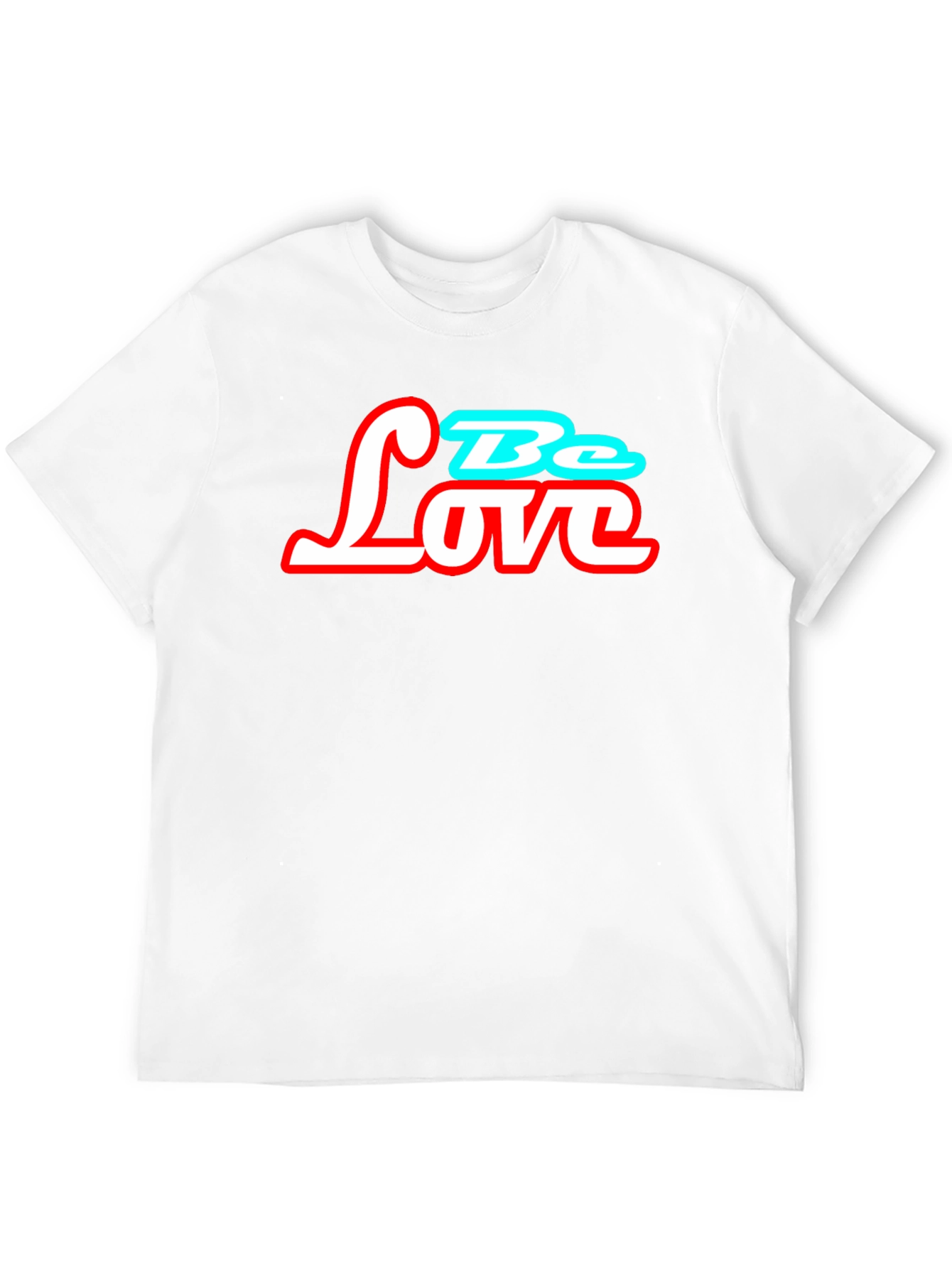 Be Love Graphic T-Shirt - Trendy Casual Tee