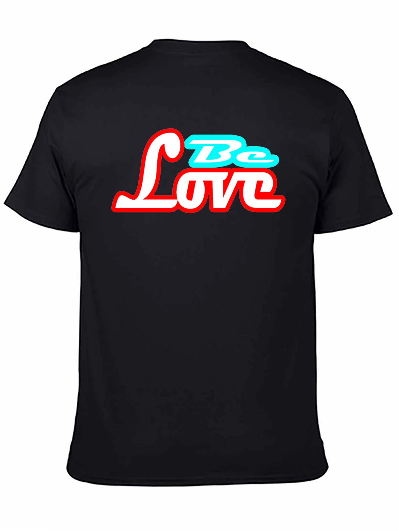 Be Love Graphic T-Shirt - Trendy Casual Tee