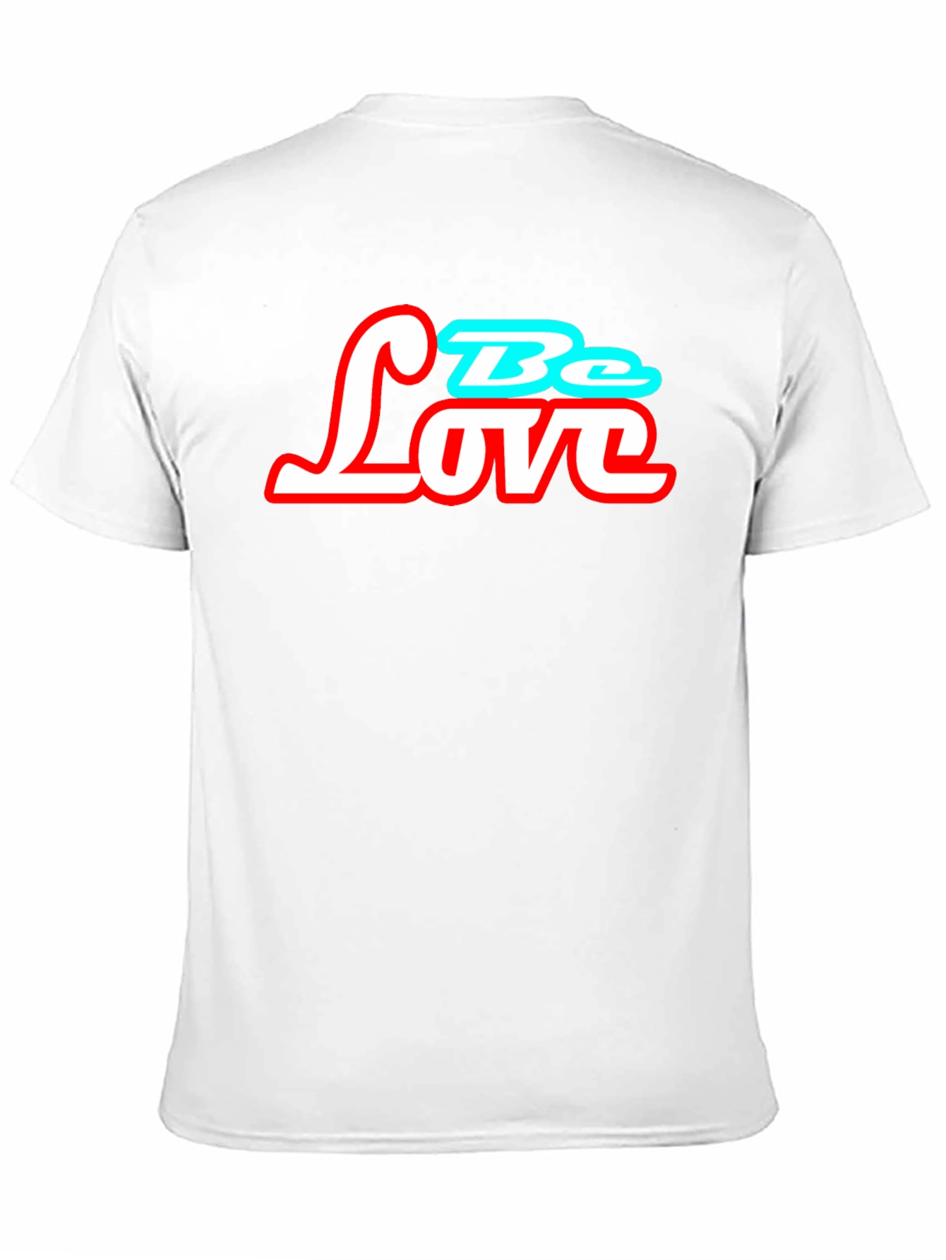 Be Love Graphic T-Shirt - Trendy Casual Tee