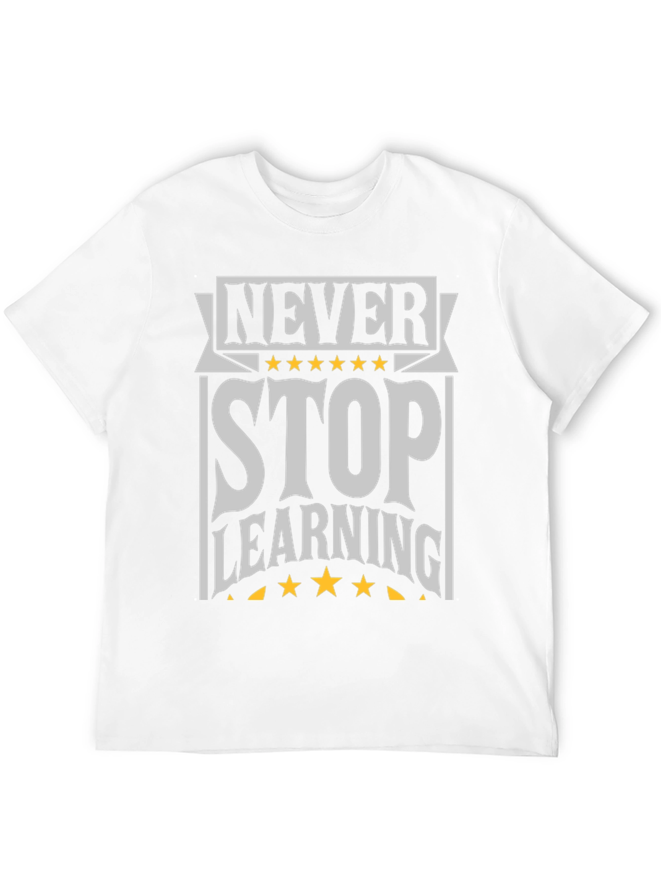 Never Stop Learning Graphic Tee