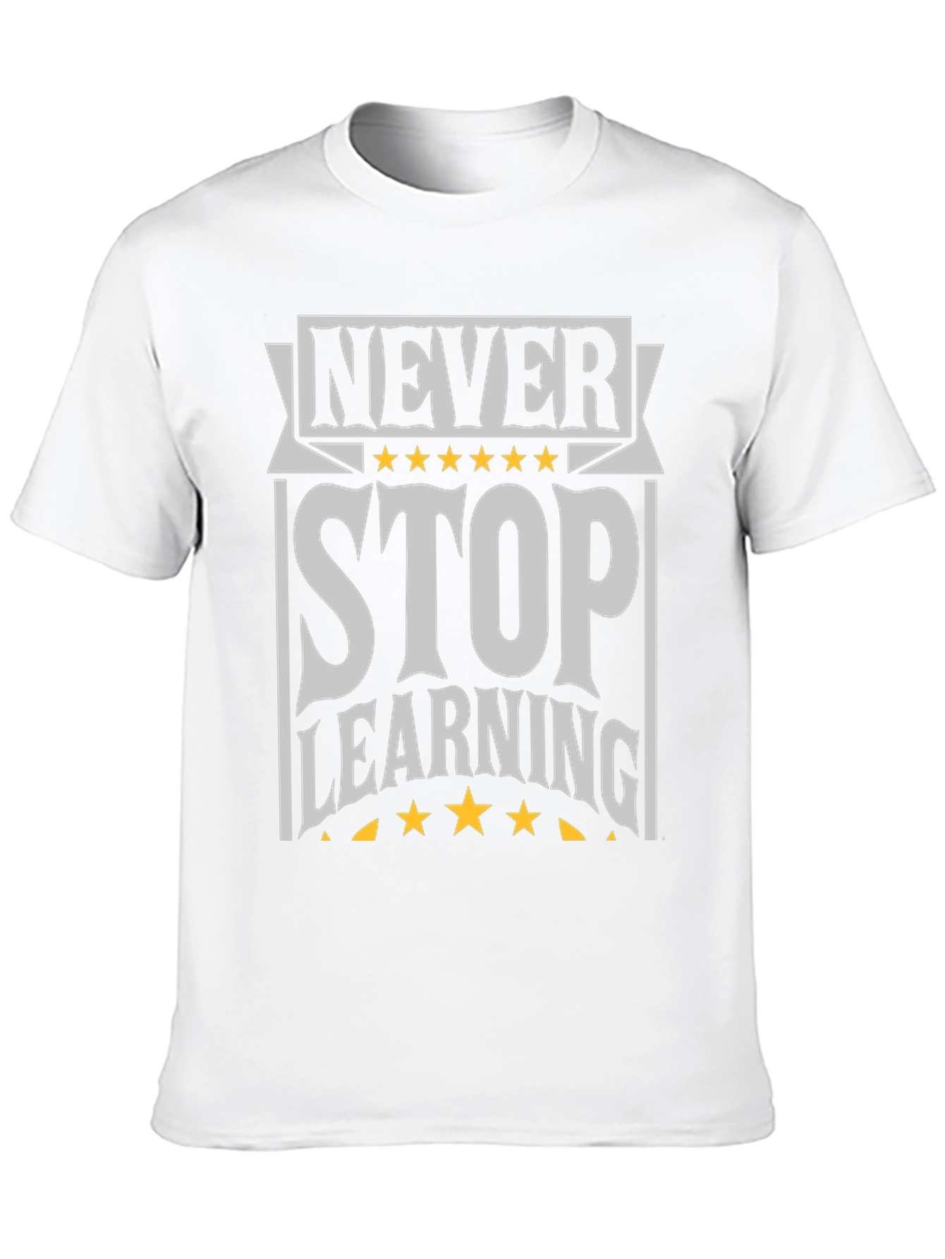 Never Stop Learning Graphic Tee