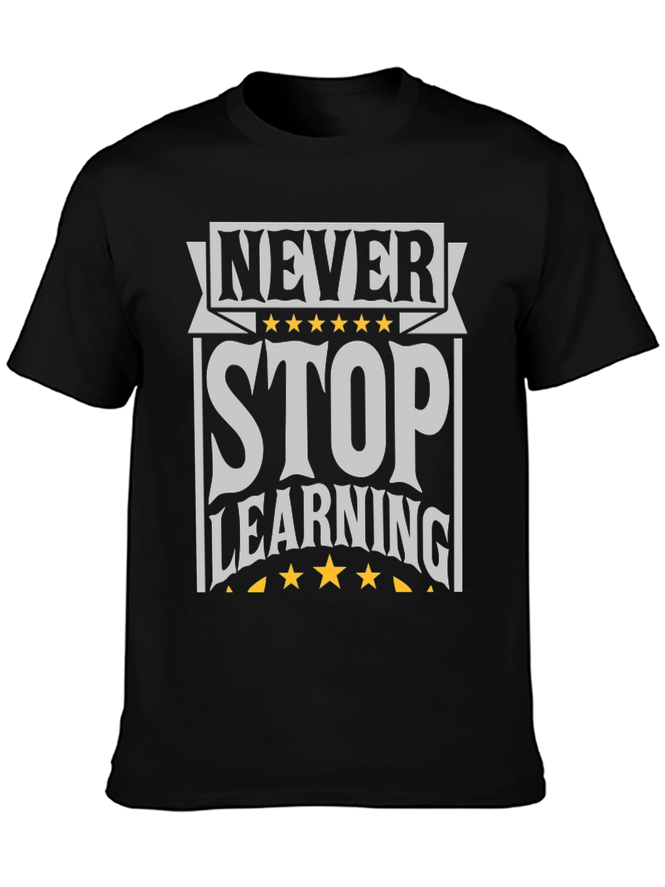 Never Stop Learning Graphic Tee