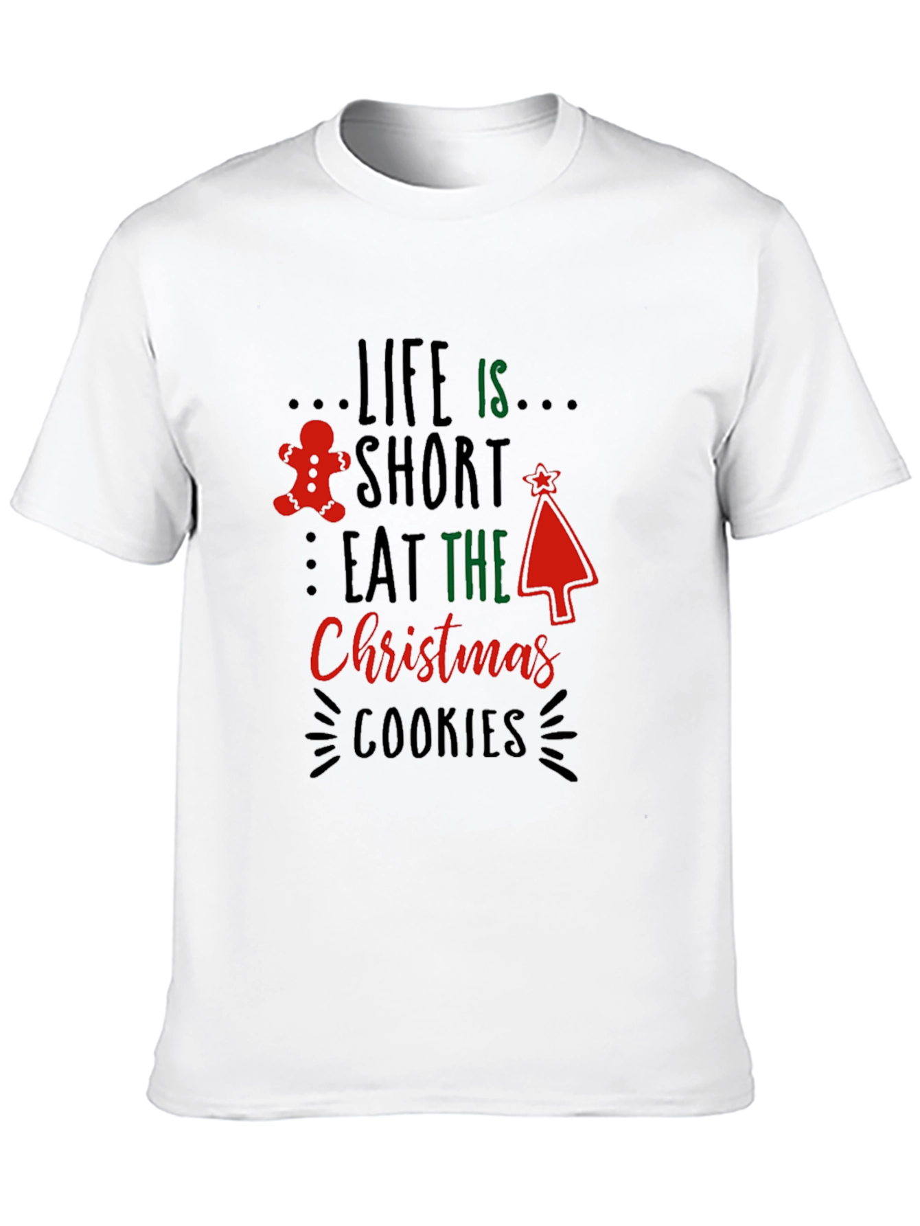 Life is Short Eat Christmas Cookies Black T-Shirt