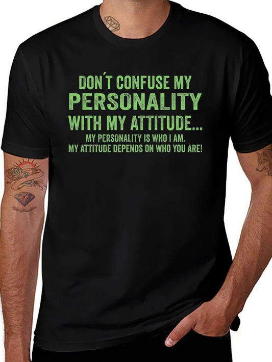 Sarcastic Personality Attitude Graphic T-Shirt