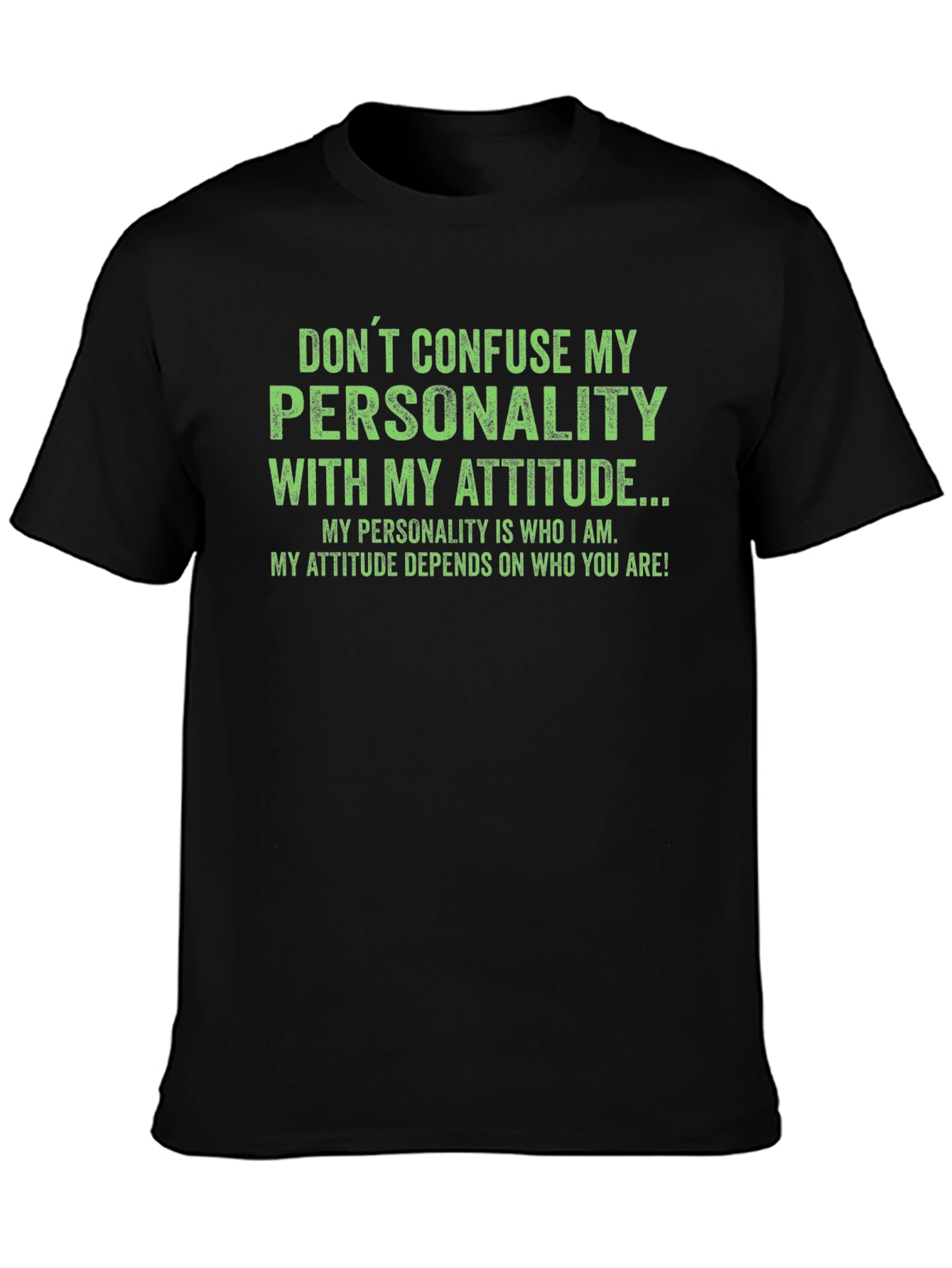 Sarcastic Personality Attitude Graphic T-Shirt