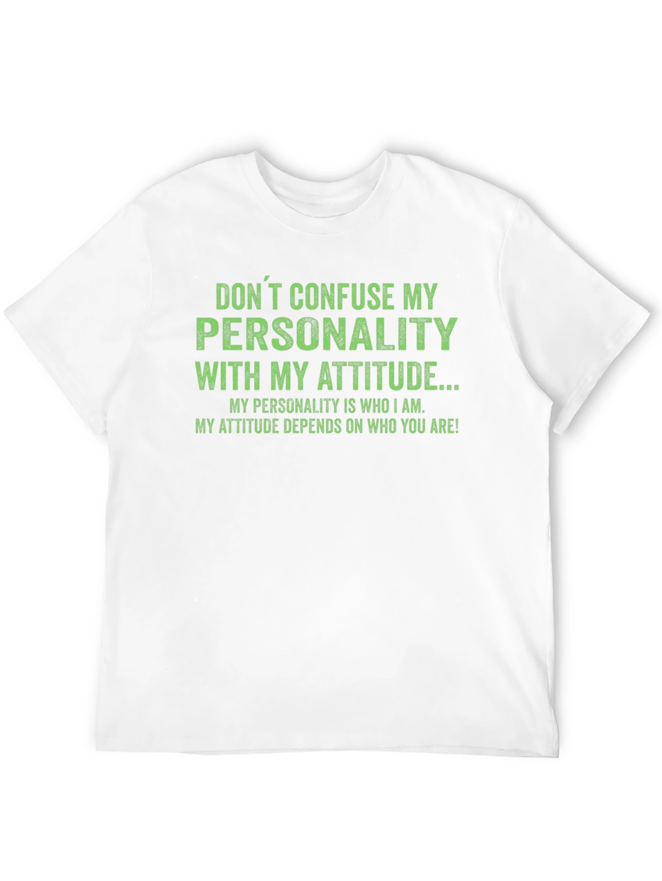 Sarcastic Personality Attitude Graphic T-Shirt