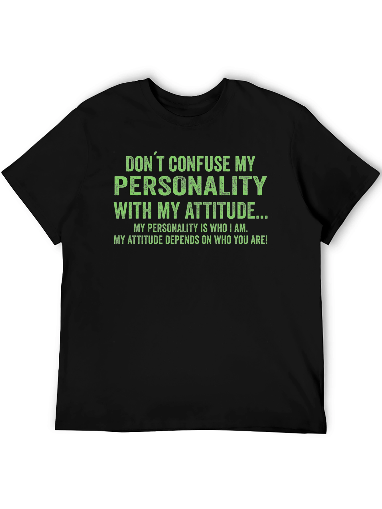 Sarcastic Personality Attitude Graphic T-Shirt