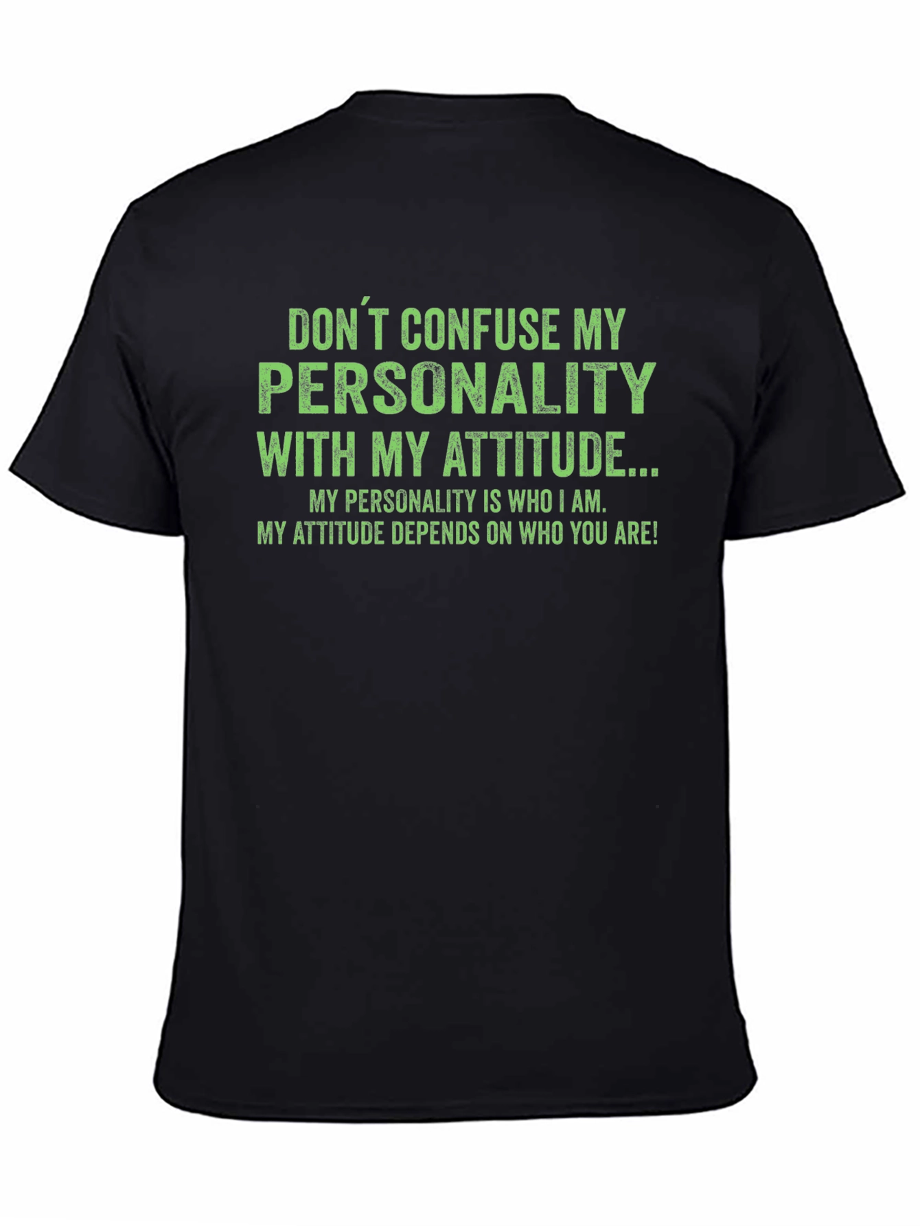 Sarcastic Personality Attitude Graphic T-Shirt