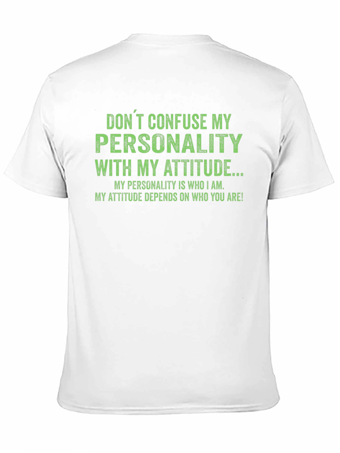 Sarcastic Personality Attitude Graphic T-Shirt