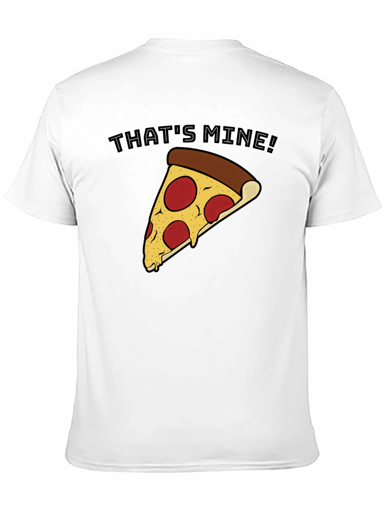 Thats Mine Pizza T-Shirt