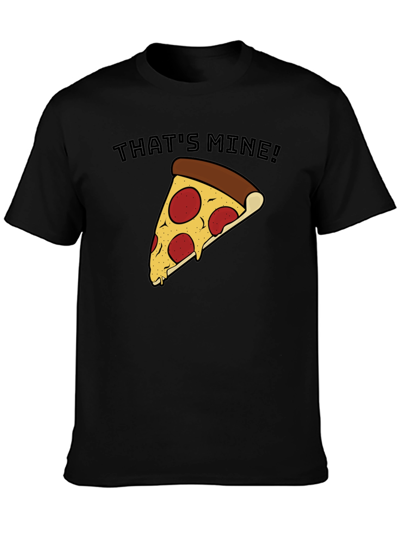 Thats Mine Pizza T-Shirt