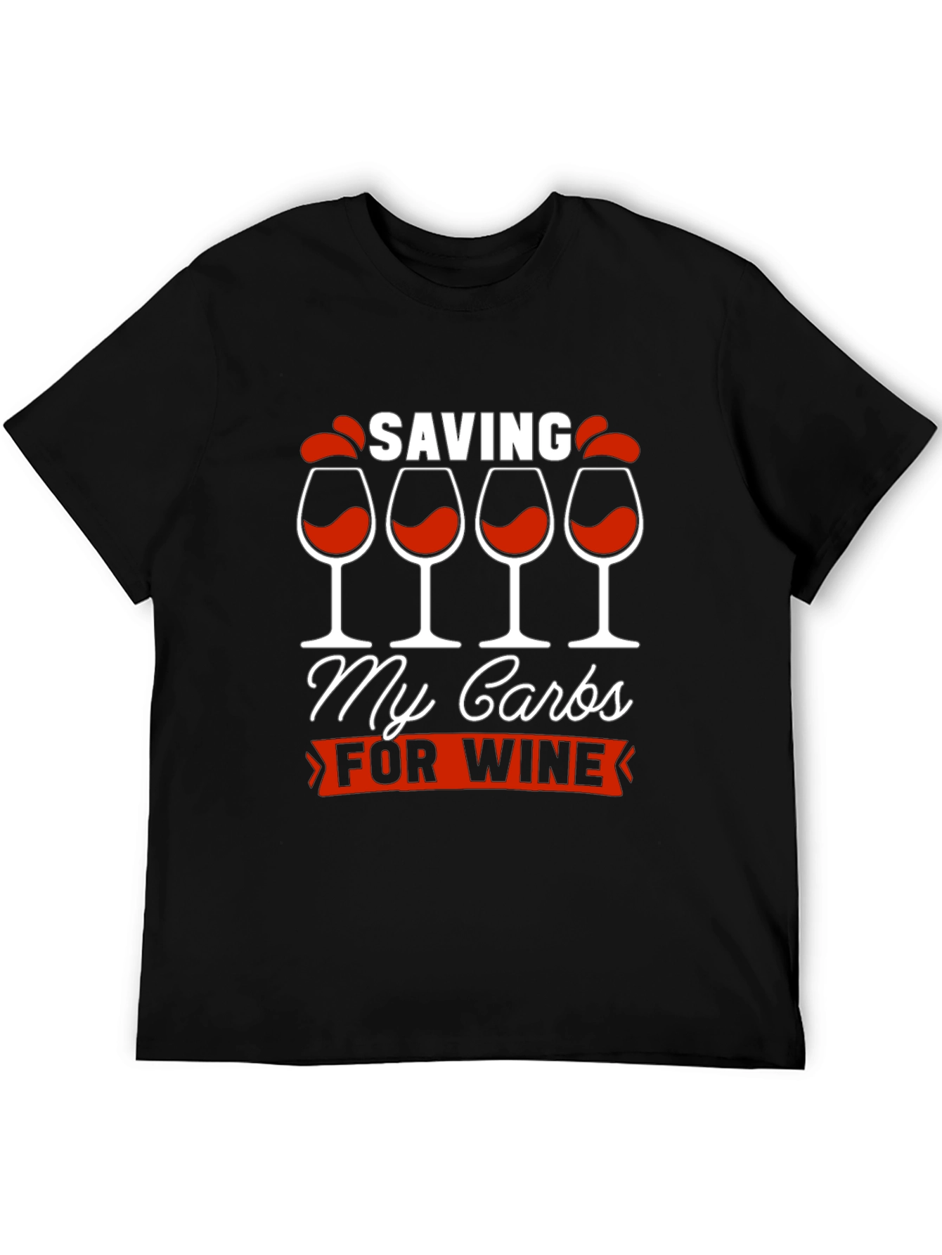 Saving My Carbs for Wine Graphic T-Shirt