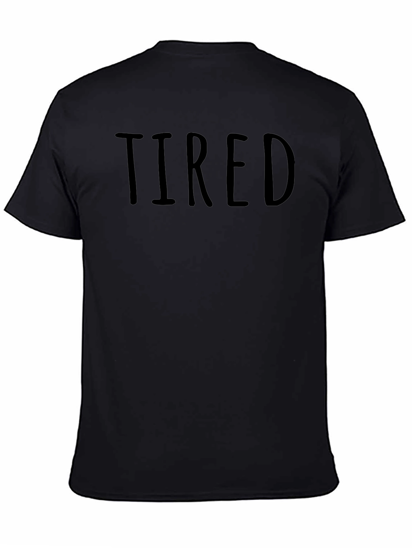Tired Graphic Tee - Casual Cotton T-Shirt
