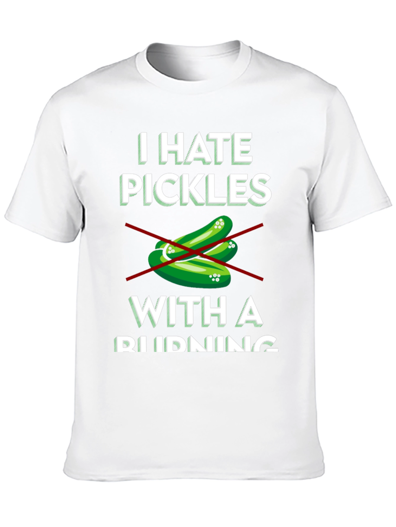 I Hate Pickles T-Shirt