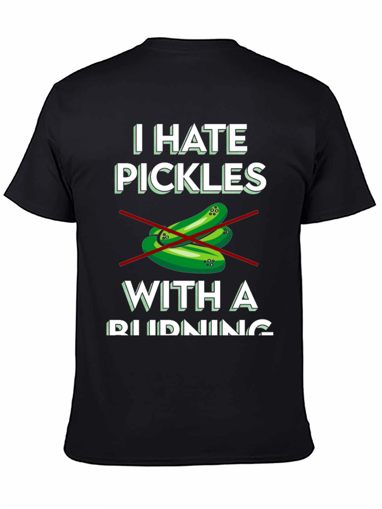 I Hate Pickles T-Shirt
