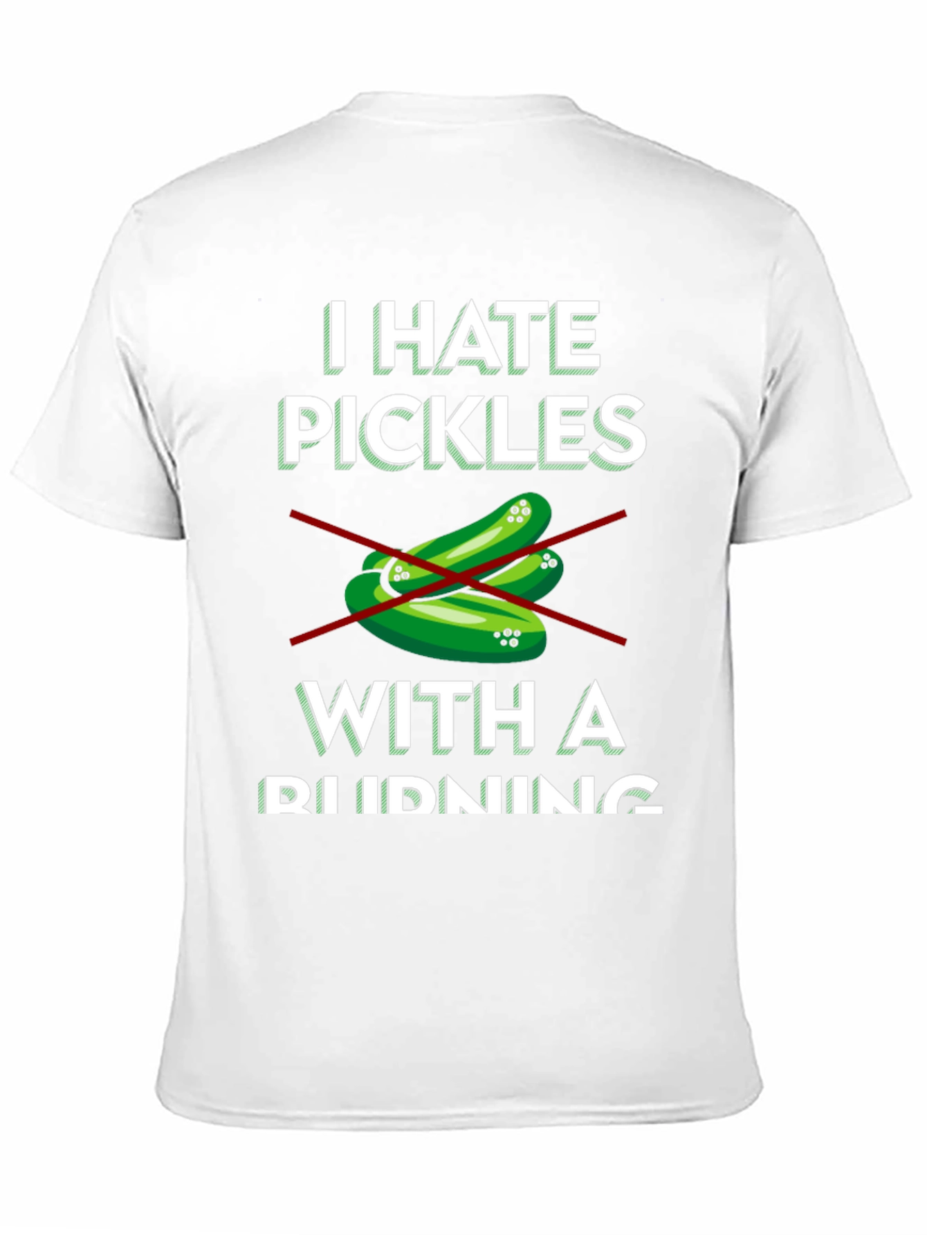 I Hate Pickles T-Shirt