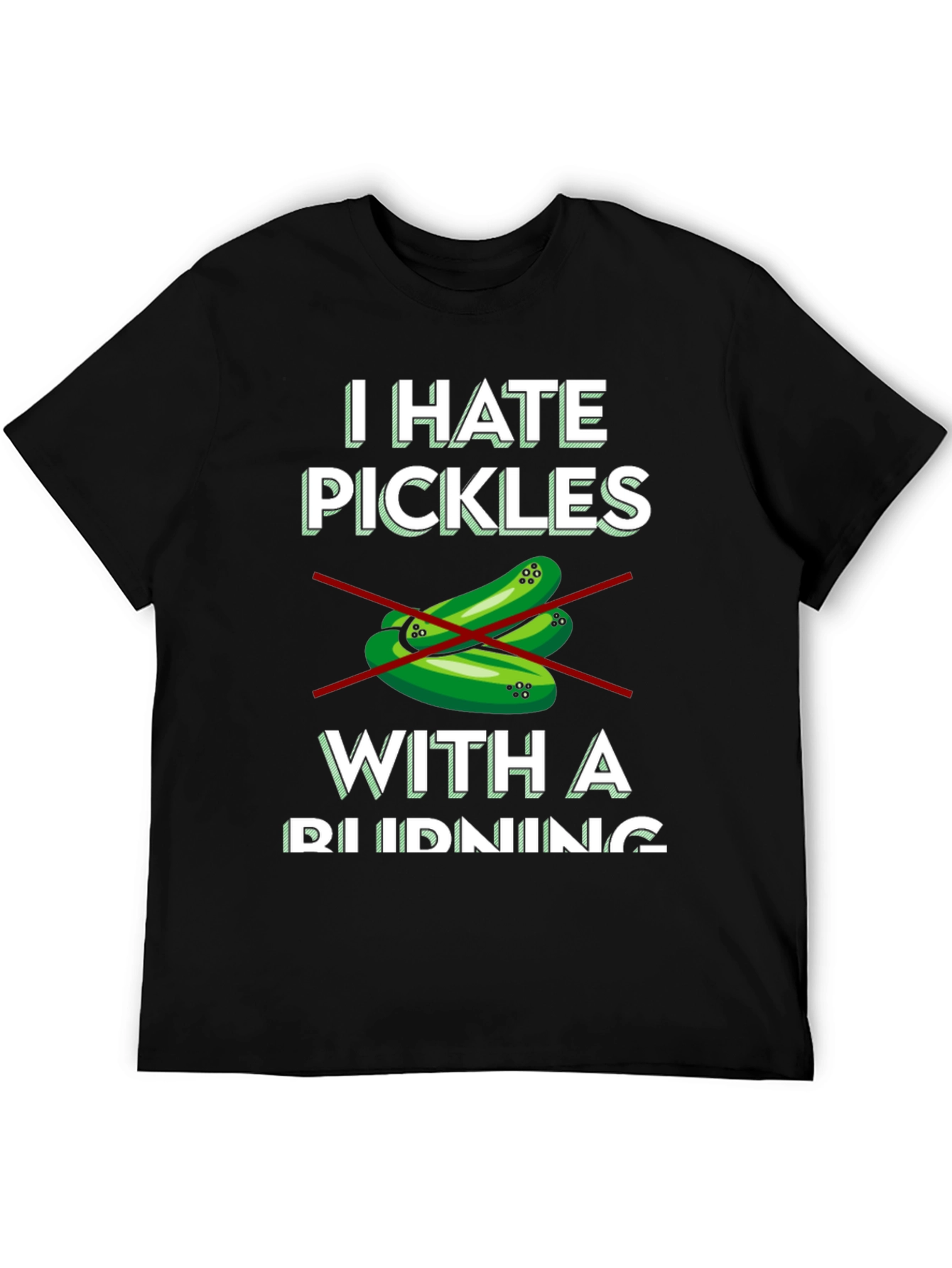 I Hate Pickles T-Shirt
