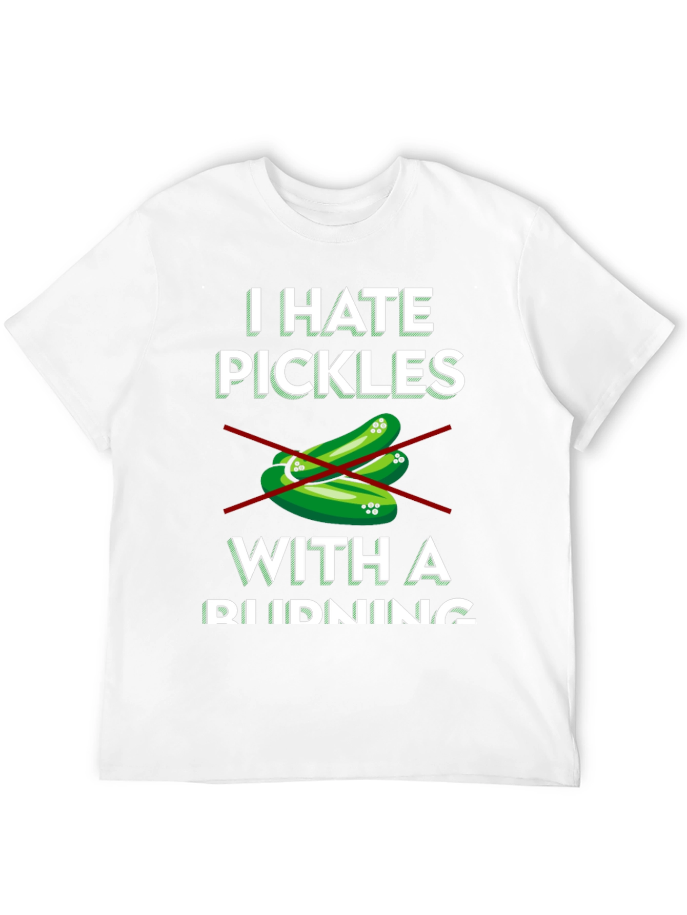 I Hate Pickles T-Shirt