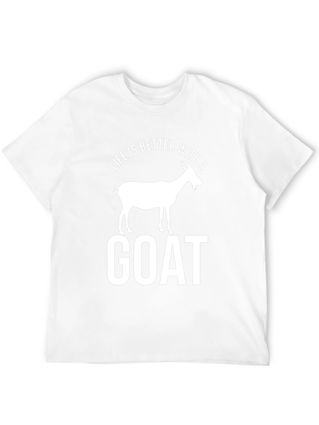 Life is Better with a Goat T-Shirt