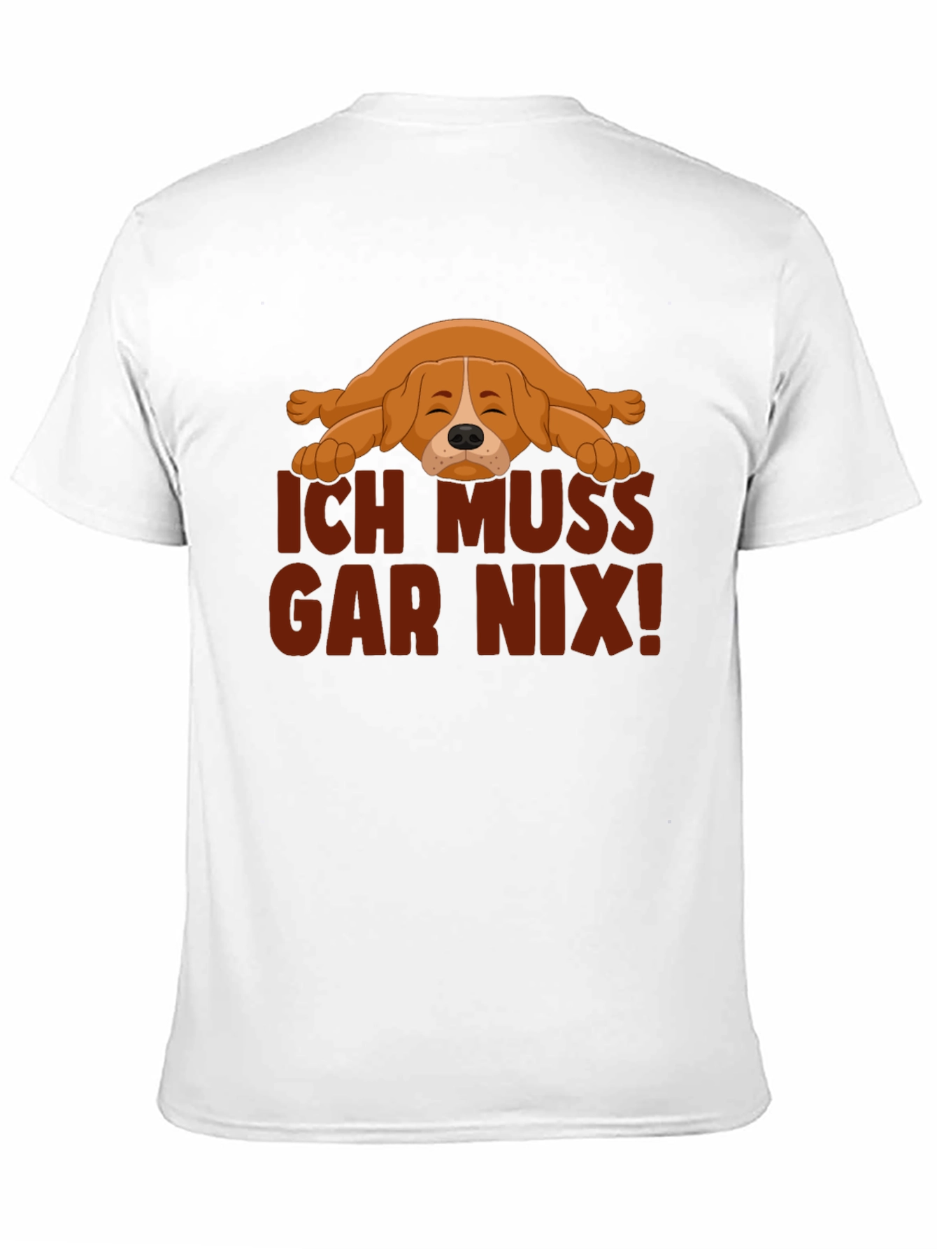 Ich Muss Gar Nix! Lazy Dog Graphic T-Shirt