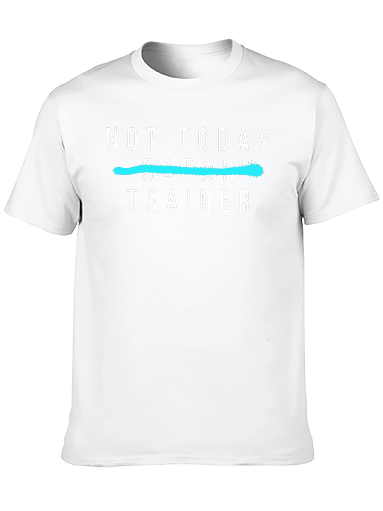 Not Today Satan Trainer T-Shirt
