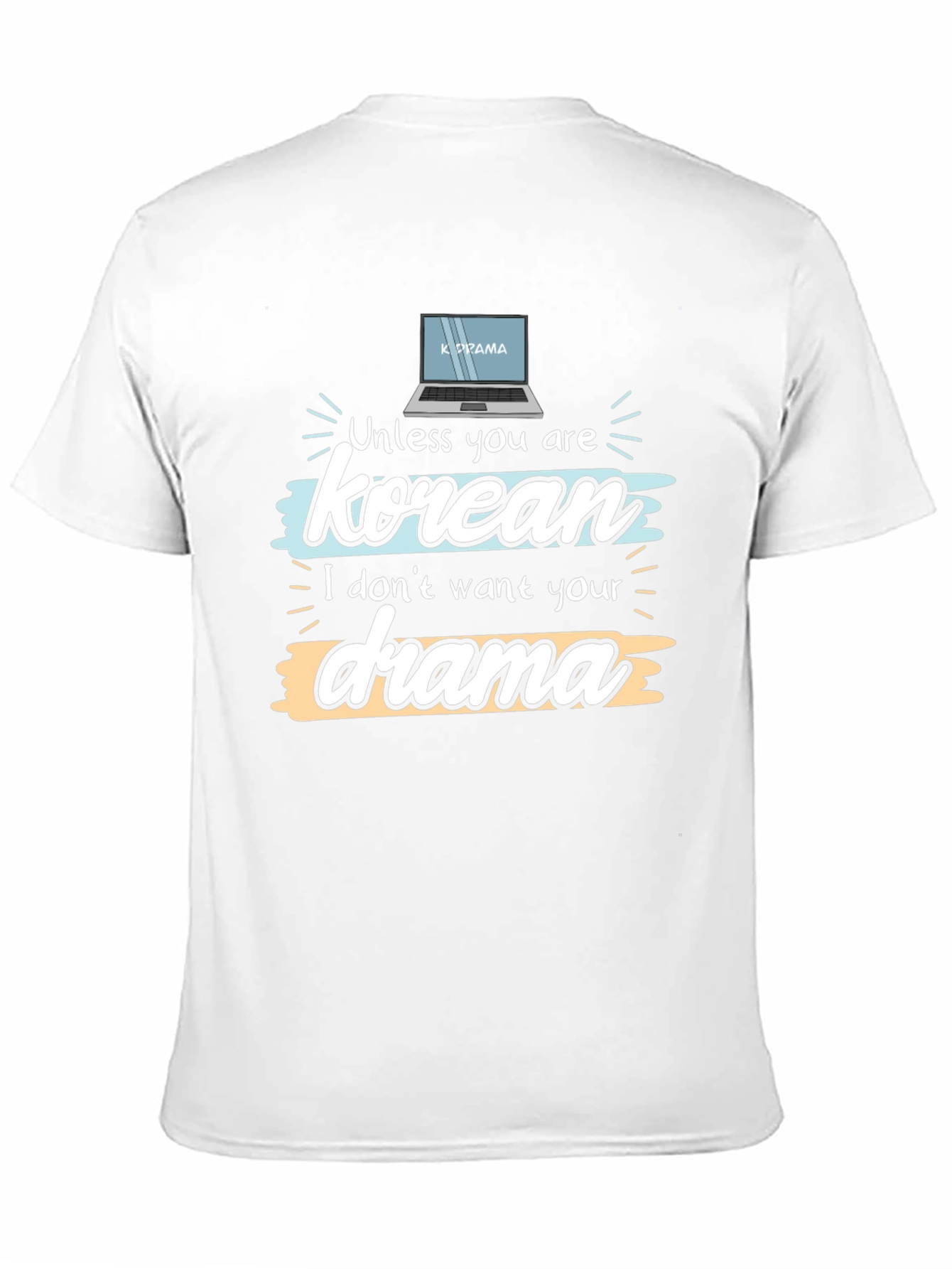 Korean Drama Fan T-Shirt - Funny K-Drama Gift